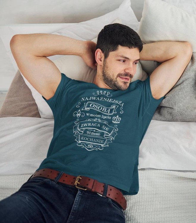 KOSZULKA NA WALENTYNKI PREZENT DLA CHŁOPAKA NAJWAŻNIEJSZA OSOBAW MOIM ŻYCIU ZWRACA SIĘ DO MNIE KOCHANIE