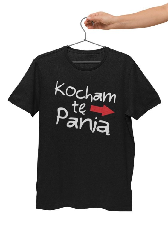 KOSZULKI DLA PAR NA WALENTYNKI PREZENT KOCHAM TĘ PANIĄ KOCHAM TEGO PANA