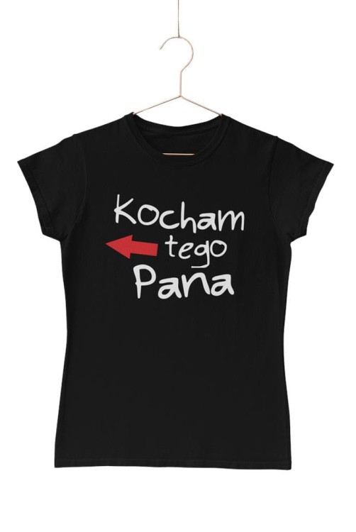 KOSZULKI DLA PAR NA WALENTYNKI PREZENT KOCHAM TĘ PANIĄ KOCHAM TEGO PANA