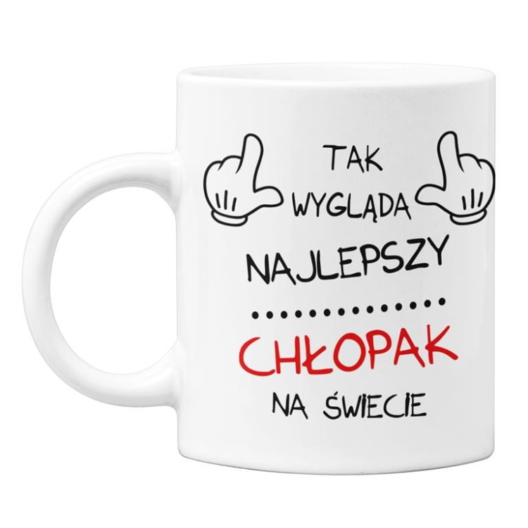 KUBEK NA WALENTYNKI DLA CHŁOPAKA MĘŻA NA PREZENT TAK WYGLĄDA NAJLEPSZY CHŁOPAK NA ŚWIECIE