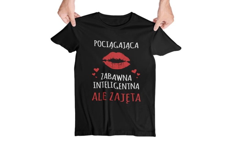 KOSZULKA DLA DZIEWCZYNY NA WALENTYNKI PREZENT POCIĄGAJĄCA ZABAWNA INTELIGENTNA ALE ZAJĘTA 2 (Copy) (Copy) (Copy).jpg