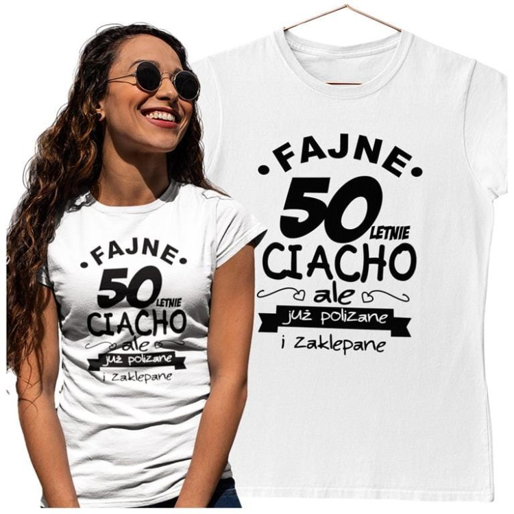 KOSZULKA NA 50 URODZINY FAJNE 50 LETNIE CIACHO ALE JUZ POLIZANE I ZAKLEPANE  (6).jpg