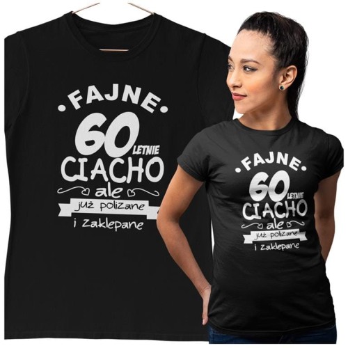 KOSZULKA NA 60 URODZINY FAJNE 60 LETNIE CIACHO ALE JUZ POLIZANE I ZAKLEPANE (3).jpg