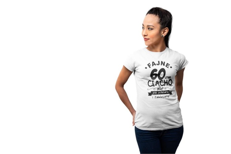 KOSZULKA NA 60 URODZINY FAJNE 60 LETNIE CIACHO ALE JUZ POLIZANE I ZAKLEPANE (1).jpg