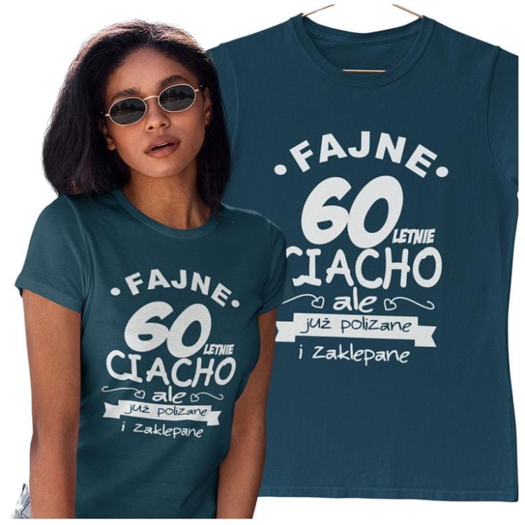 KOSZULKA NA 60 URODZINY FAJNE 60 LETNIE CIACHO ALE JUZ POLIZANE I ZAKLEPANE (6).jpg