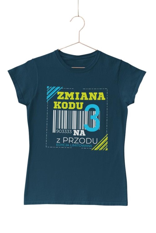 KOSZULKA DLA KOBIETY NA 30 URODZINY ZMIANA KODU NA 3 Z PRZODU DTF (5).jpg