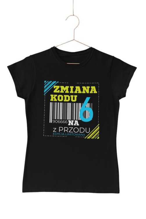 KOSZULKA DLA KOBIETY NA 60 URODZINY ZMIANA KODU NA 6 Z PRZODU DTF (5).jpg