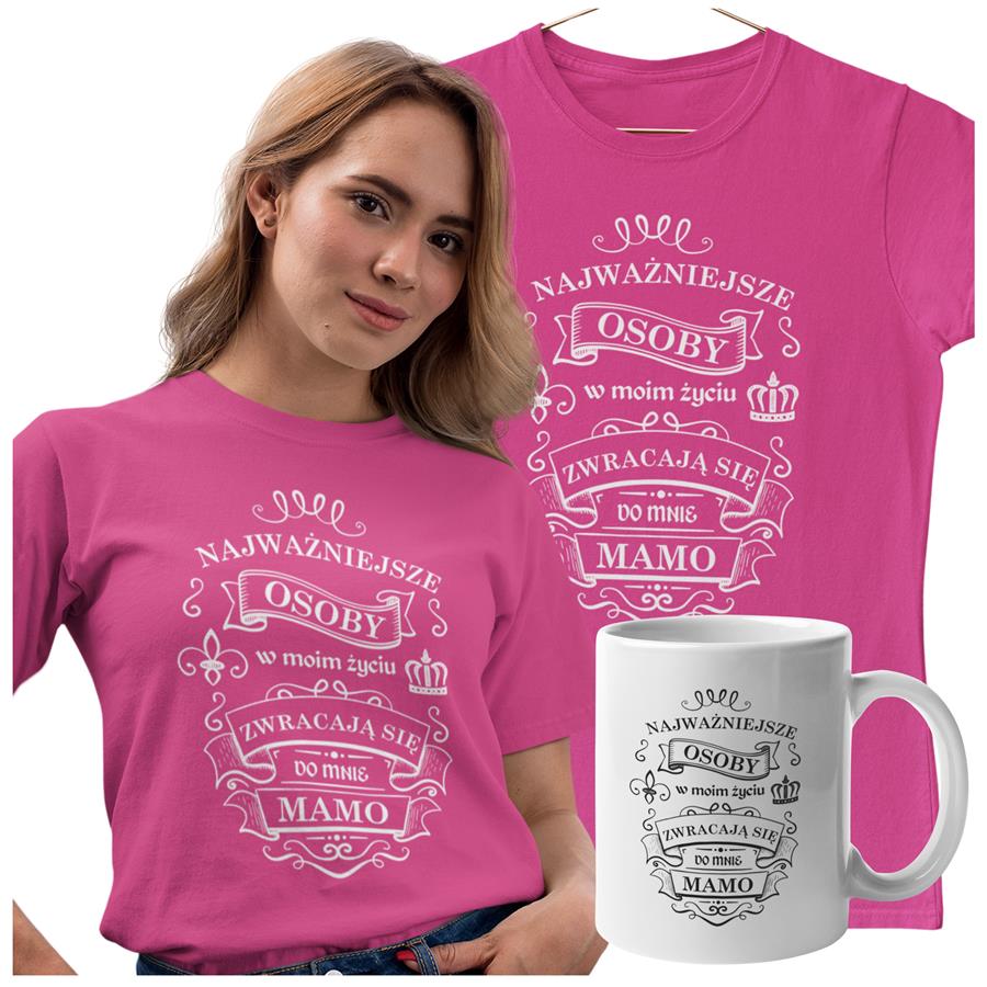 Koszulka dla Mamy na Dzień Mamy zestaw z kubkiem i nadrukiem Najważniejsze osoby w moim życiu zwracają się do mnie MAMO kolor różowy