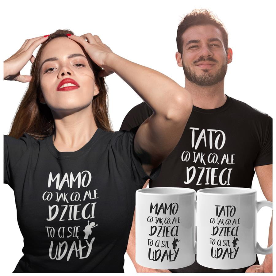 Koszulki dla Rodziców na Dzień Mamy i Taty zestaw z kubkami z napisem Mamo co jak co, ale dzieci to Ci się udały i Tato co jak co, ale dzieci to Ci się udały w kolorze czarnym