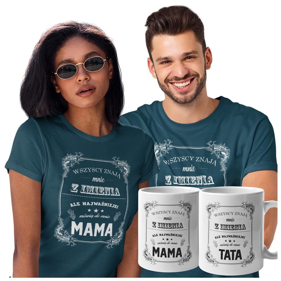 Koszulki dla Rodziców na Dzień Mamy i Taty zestaw z kubkami z napisem Wszyscy znają mnie z imienia, ale najważniejsi mówią do mnie mama i Wszyscy znają mnie z imienia, ale najważniejsi mówią do mnie tata w kolorze petrol blue