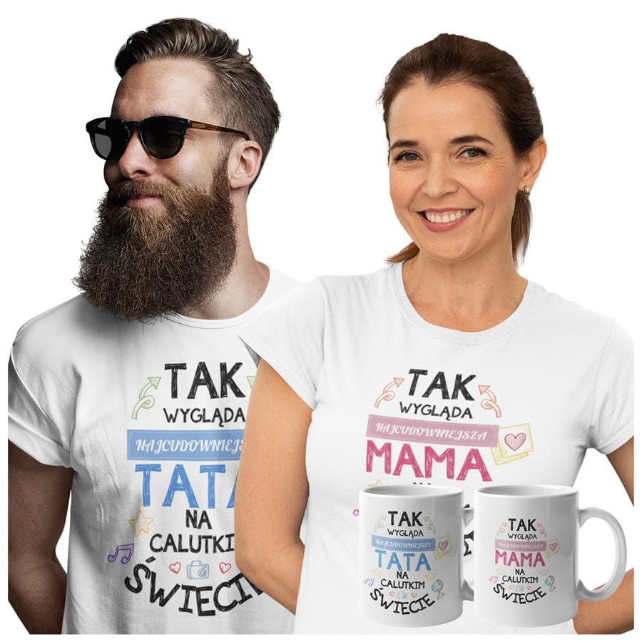 Koszulki dla Rodziców na Dzień Mamy i Taty zestaw z kubkami z napisem Tak wygląda najcudowniejsza mama na calutkim świecie i Tak wygląda najcudowniejszy tata na calutkim świecie w kolorze białym