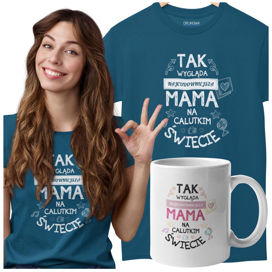 Koszulka dla Mamy na Dzień Mamy zestaw z kubkiem z nadrukiem Tak wygląda najcudowniejsza mama na calutkim świecie kolor petrol blue