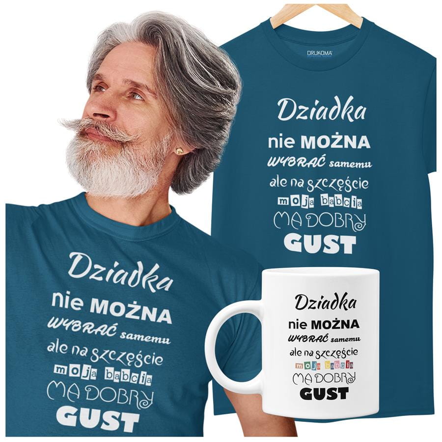 Koszulka dla Dziadka zestaw z kubkiem i koszulką na prezent z napisem "Dziadka nie można wybrać samemu ale na szczęście moja babcia ma dobry gust" w kolorze petrol blue