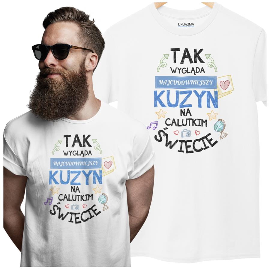 Koszulka dla Kuzyna modny prezent na Urodziny stylowa koszulka z napisem "Tak wygląda najcudowniejszy Kuzyn na calutkim świecie" w kolorze białym