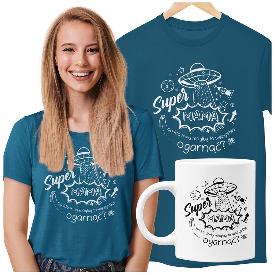 Koszulka dla Mamy na Dzień Mamy zestaw z kubkiem i nadrukiem "Super Mama, bo kto inny mógłby to ogarnąć?" kolor petrol blue
