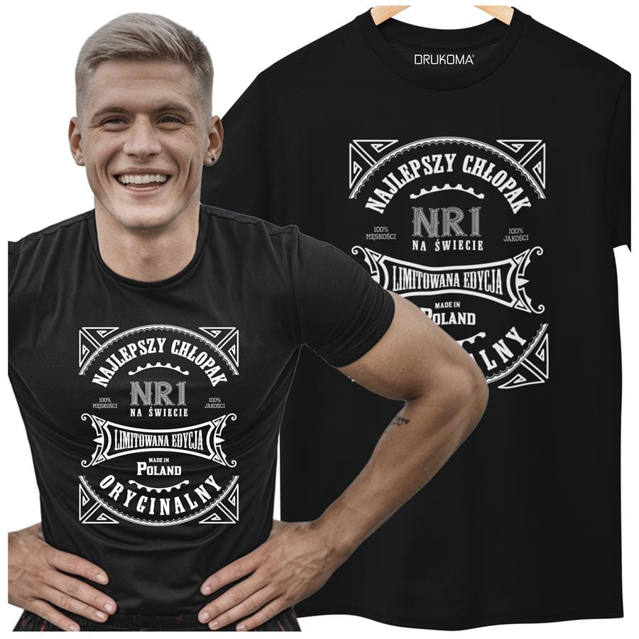 Koszulka dla Chłopaka modny prezent na Walentynki lub Urodziny stylowa koszulka z napisem "Najlepszy chłopak nr1 na świecie limitowana edycja made in Poland oryginalny 100% męskości 100% jakości"
