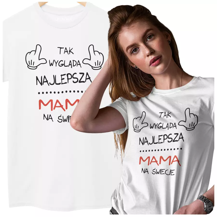 Koszulka dla Mamy na Dzień Mamy prezent na urodziny  Mama - Tak wygląda najlepsza Mama na Świecie  kolor biały